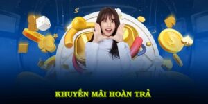 Khuyến mãi hoàn trả với nhiều loại đa dạng