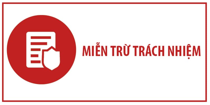 Các dạng miễn trừ trách nhiệm